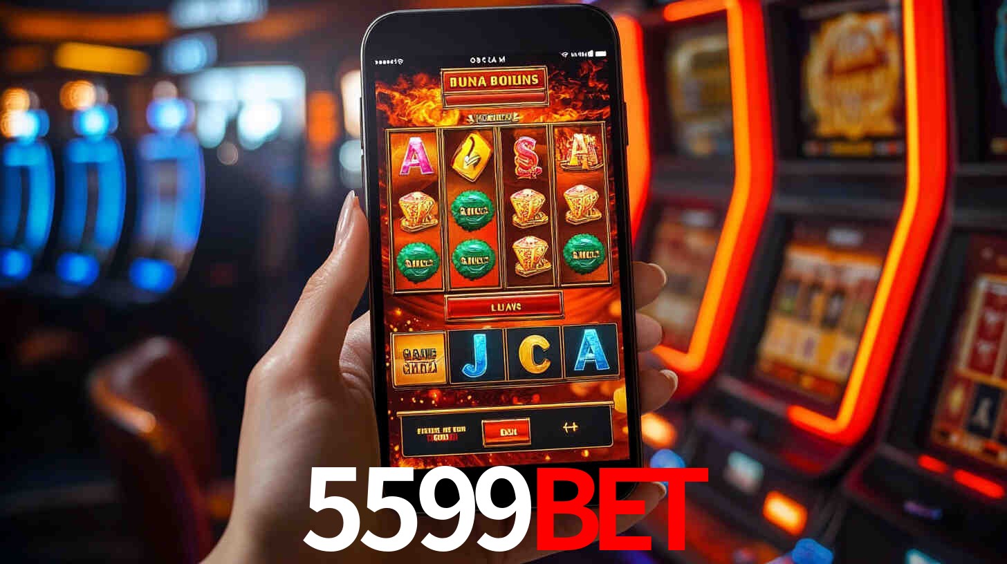 5599bet: Jogos de Caça-Níqueis-Altas Recompensas, Roleta-Velocidade, Blackjack-Desafios Máximos